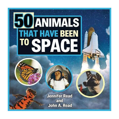 50 Animals That Have Been to Space (Beginners Guide to Space)