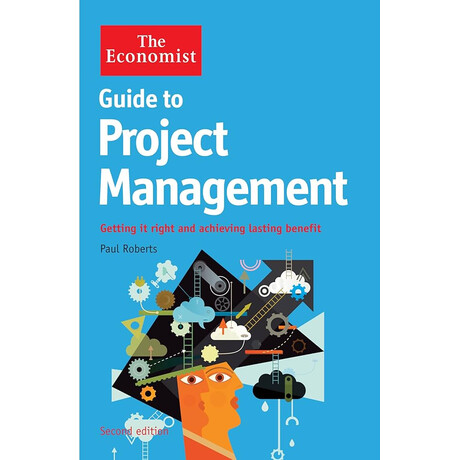 The Economist Guide to Project Management 2nd Edit tpb