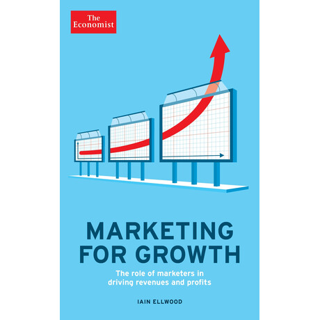The Economist: Marketing for Growth tpb