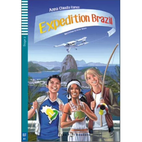 Teen eli Readers 3: Expedition Brazil (+ Downloadable Multimedia)