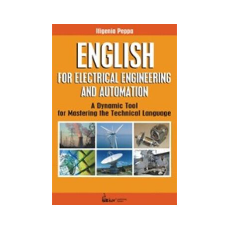 English for Electrical Engeneering and Automation: a Dynamic Tool for Mastering the Technical Language