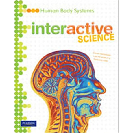 Middle Grade Science 2011 Human Body Systems:student Edition (Interactive Science) pb