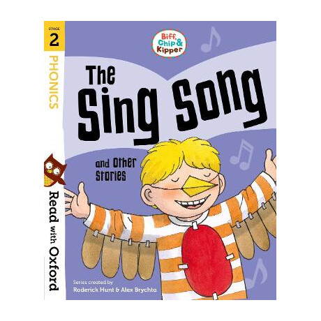 Oxford Reading Tree : Read With Biff, Chip and Kipper 2 the Sing Song and Other Stories