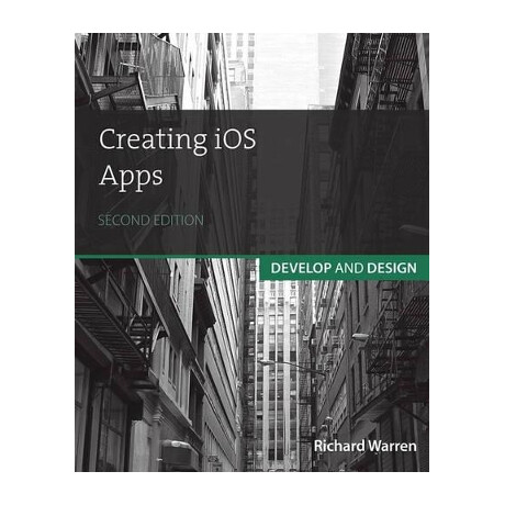 Creating ios Apps: Develop and Design 2nd ed