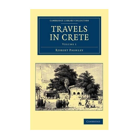 Cambridge Library Collection 1: Travels in Crete pb