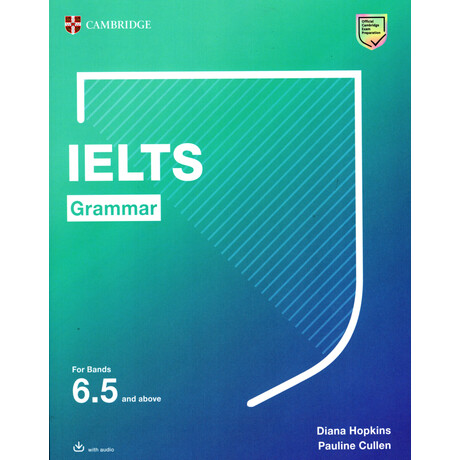 Ielts Grammar for Bands 6.5 and Above (+ Downloadable Audio) w/a Ielts Grammar for Bands 6.5 and Above (+ Downloadable Audio) w/a