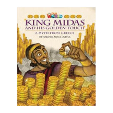 Our World Readers: King Midas and his Golden Touch - Bret. ed.