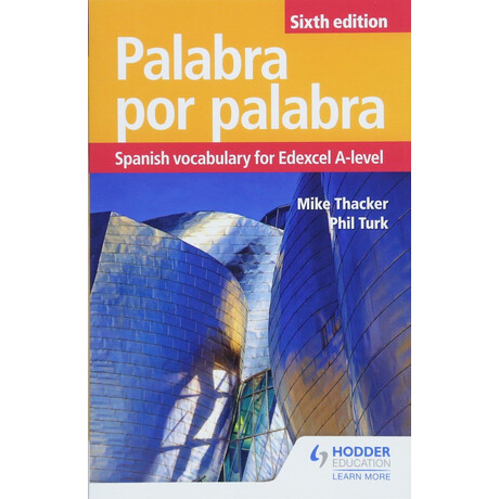 Palabra por Palabra Sixth Edition: Spanish Vocabulary for Edexcel a-Level pb