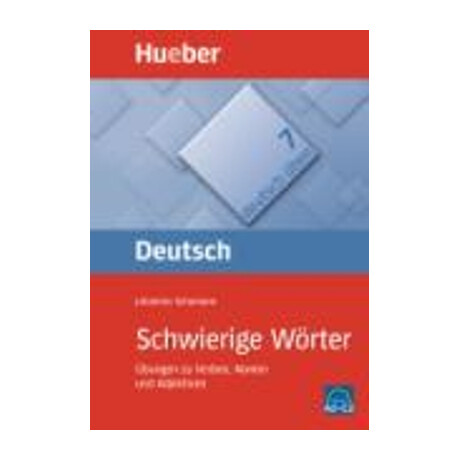 Deutsch Uben 7: Schwierige Worter