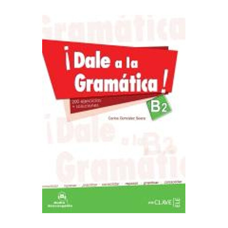 Dale al Gramatica! b2