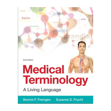 Medical Terminology: a Living Language 6th ed pb