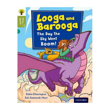 Oxford Reading Tree Looga and Barooga: the day the sky Went Boom (Stage 7) pb