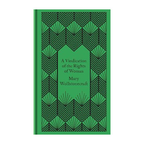 Penguin Classics Clothbound : a Vindication of the Rights of Woman hc