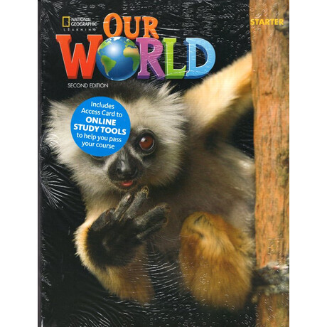 Our World Starter Bundle (Student's Book +e-Book +Workbook +Online Practice) 2020 2nd Edition Our World Starter Bundle (Student's Book +e-Book +Workbook +Online Practice) 2020 2nd Edition