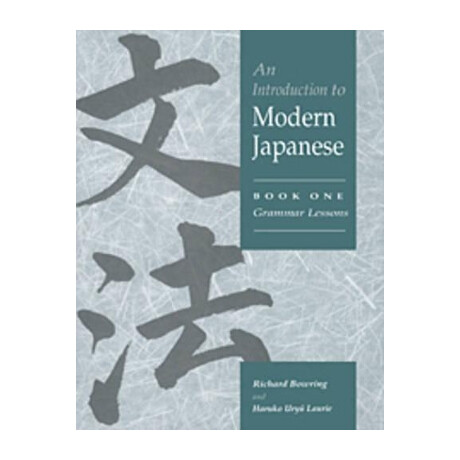 An Introduction to Modern Japanese - Book 1 pb c Format