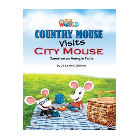 Our World 3: Country Mouse Visits City Mouse - ame