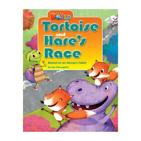Our World Readers: Tortoise and Hares Race - Bret. ed.