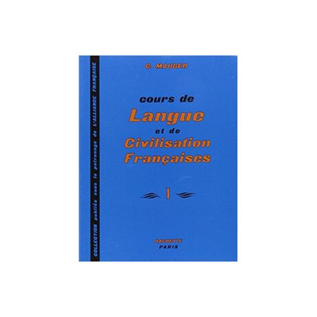 Cours de Langue et de Civilisation Francaises 1
