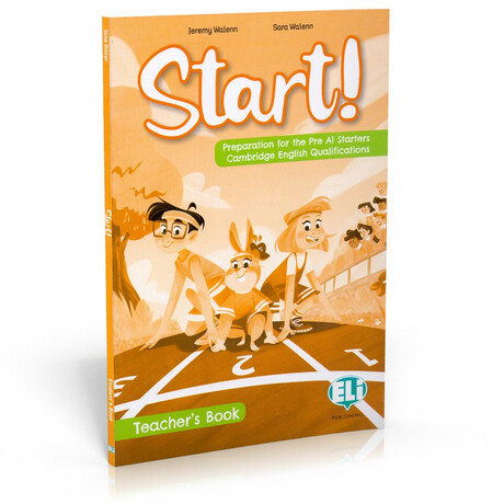 Start! Preparation for Cambridge yle Starters Tchrs Guide (+ Digital Book + eli Link app + Online Resources)