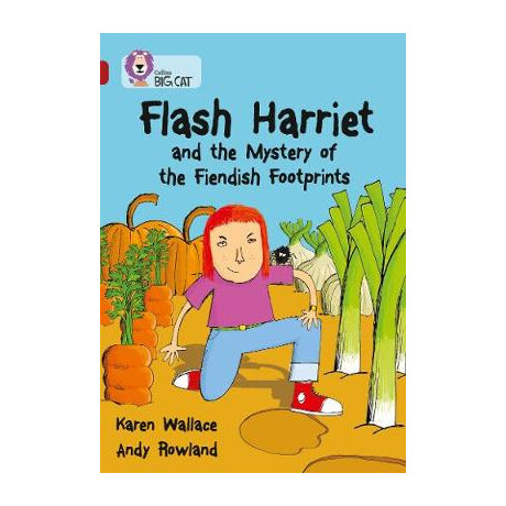 Collins big cat : Flash Harriet and the Mystery of the Fiendish Footprints Band 14/ruby: Band 14/rub
