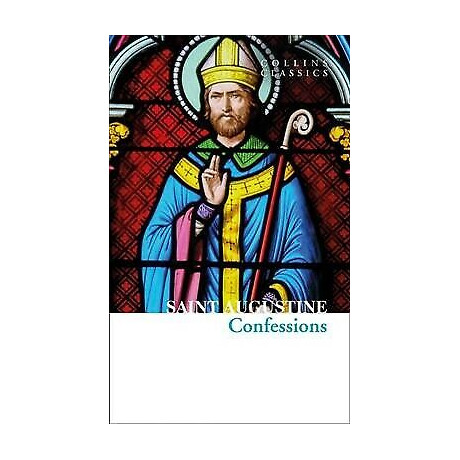 Collins Classics : the Confessions of Saint Augustine pb a
