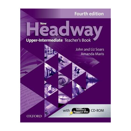 New Headway Upper-Intermediate Tchrs (+ Tchrs Resources Disc) 4th ed