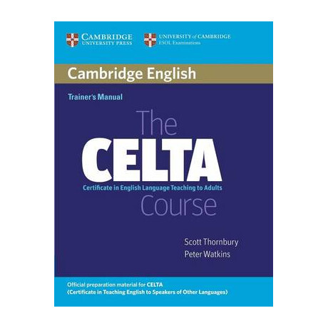 The Celta Course Trainers Manual The Celta Course Trainers Manual