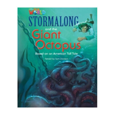 Our World Readers: Stormalong and the Giant Octopus - Bret. ed.