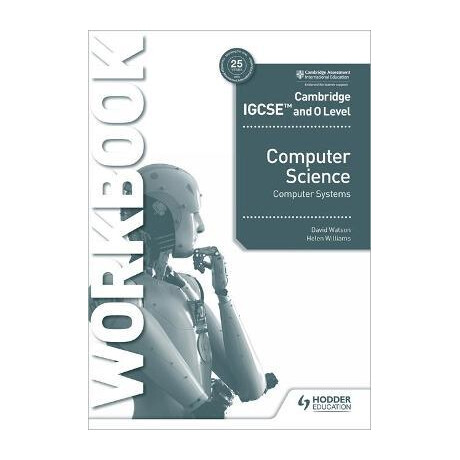 Cambridge Igcse and o Level Computer Science Computer Systems Workbook
