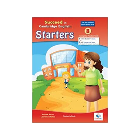Succeed in Cambridge yle Starters 8 Practice Tests Self-Study 2018