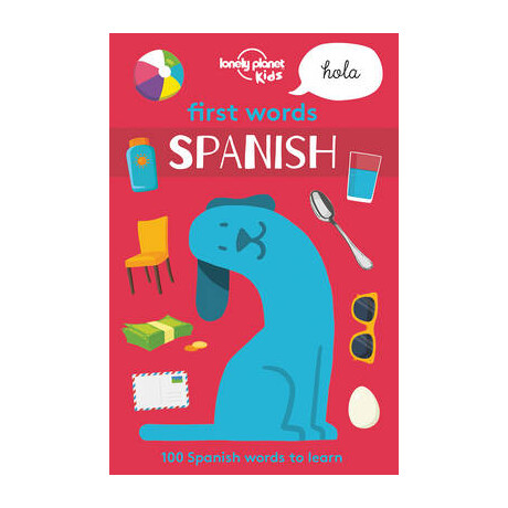 Lonely Planet Kids First Words - Spanish  pb