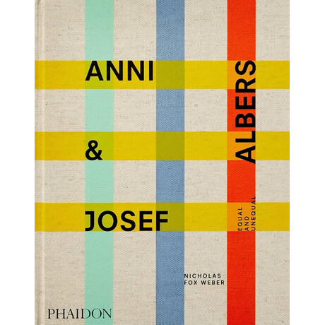 Anni   Josef Albers : Equal and Unequal