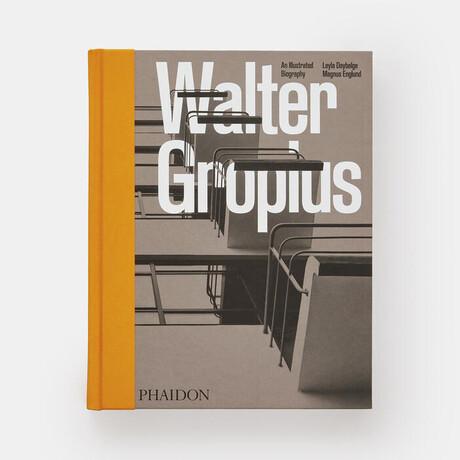 Walter Gropius: an Illustrated Biography hc