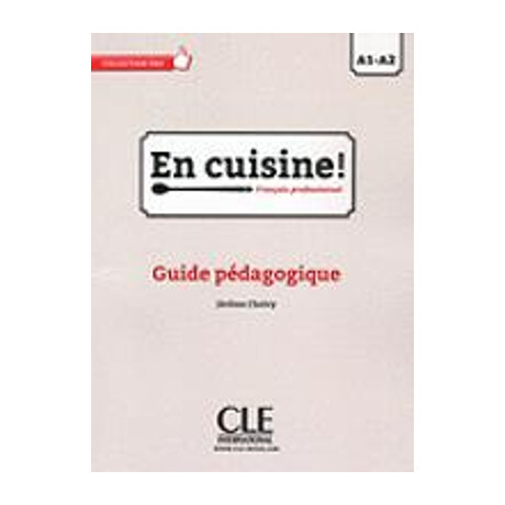 En Cuisine a1 + a2 Guide Pedagogique