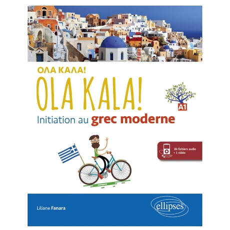 Ola Kala! Initation au Grec Moderne