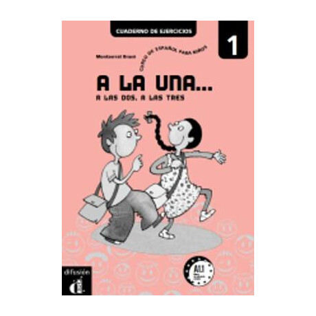 A la Una, a las Dos, a las Tres 1 Ejercicios