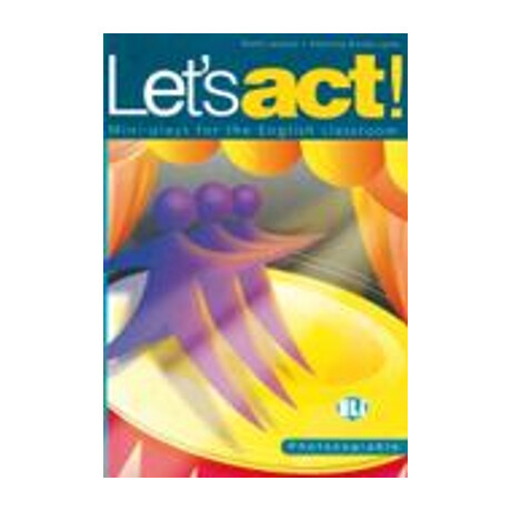 Lets Act! - Photocopiable Lets Act! - Photocopiable