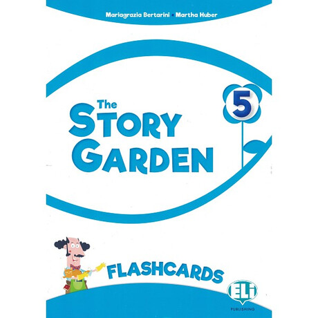 The Story Garden - Flashcards 5 The Story Garden - Flashcards 5