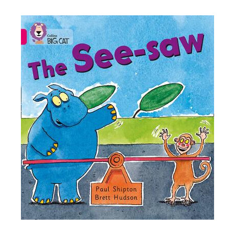 Collins big cat : the sea-saw Band 01b/pink b pb