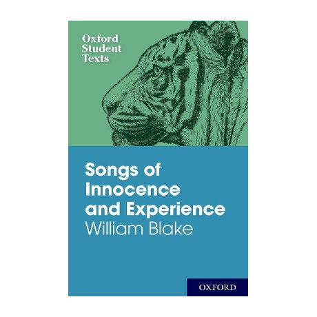 Oxford Student Texts: Songs of Innocence and Experience