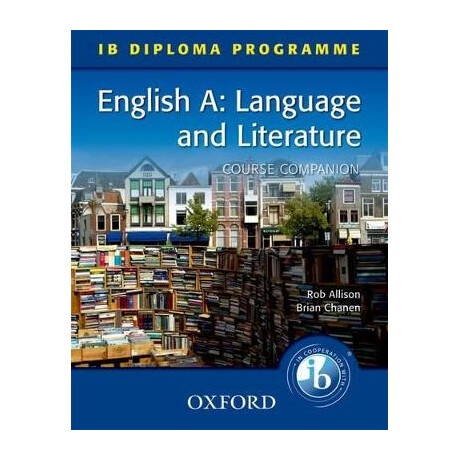 Ib English a: Language and Literature (Course Companion) (ib Diploma Programme) pb