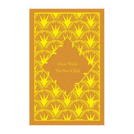 Penguin Classics Little Clothbound : the Star-Child hc