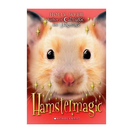 Scholastic Animal Magic: Hamster Magic