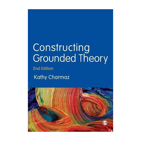 Constructing Grounded Theory 2nd ed pb