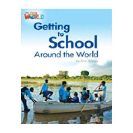 Our World 3: Getting to School Around the World - ame