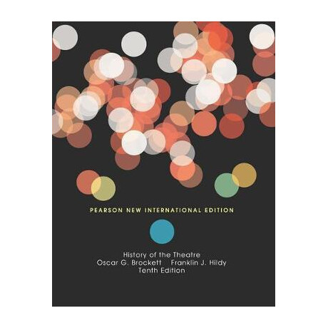 History of Theatre 10th ed