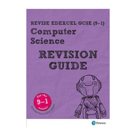 Revise Edexcel Gcse (9-1) Computer Science Revision Guide (Revise Edexcel Gcse Computer Science) Igcse