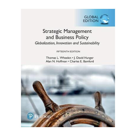 Strategic Management and Business Policy 15th ed pb Strategic Management and Business Policy 15th ed pb