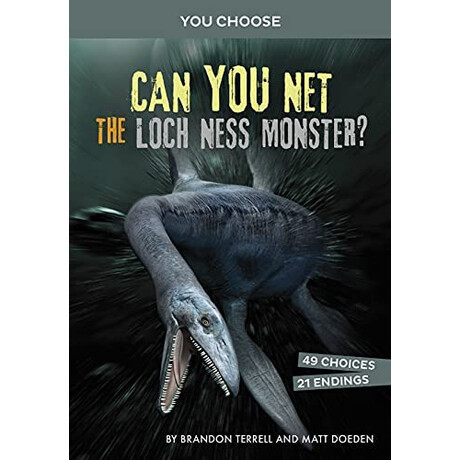 Can you net the Loch Ness Monster?: an Interactive Monster Hunt (You Choose: Monster Hunter)