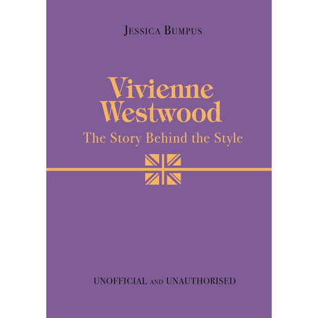Vivienne Westwood: the Story Behind the Style